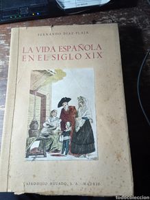 Libros antiguos: Diaz-plaja fernando.la vida española en el siglo XXI.